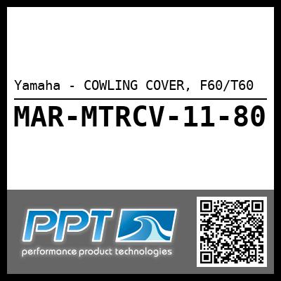 Yamaha - COWLING COVER, F60/T60