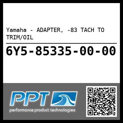 Yamaha - ADAPTER, -83 TACH TO TRIM/OIL