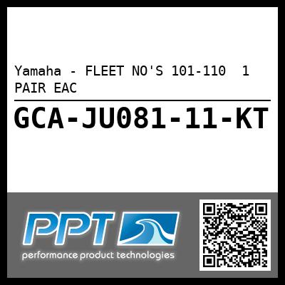 Yamaha - FLEET NO'S 101-110  1 PAIR EAC