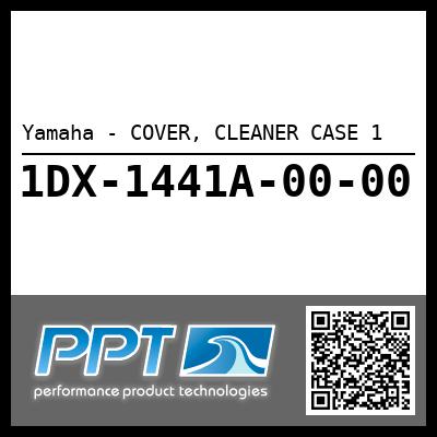 Yamaha - COVER, CLEANER CASE 1