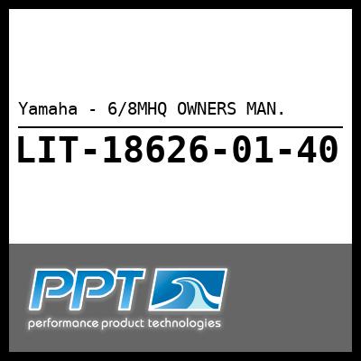Yamaha - 6/8MHQ OWNERS MAN. Yamaha - 6/8MHQ OWNERS MAN.