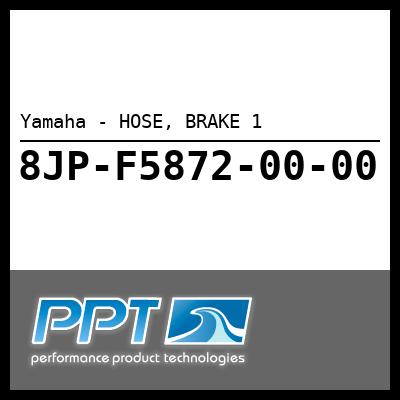 Yamaha - HOSE, BRAKE 1 Yamaha - HOSE, BRAKE 1