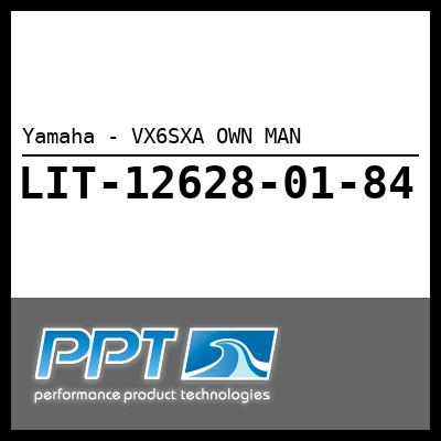Yamaha - VX6SXA OWN MAN Yamaha - VX6SXA OWN MAN