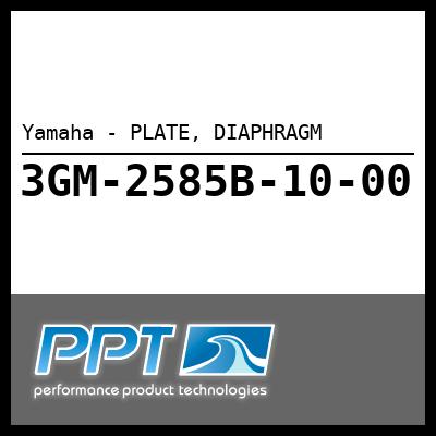 Yamaha - PLATE, DIAPHRAGM Yamaha - PLATE, DIAPHRAGM