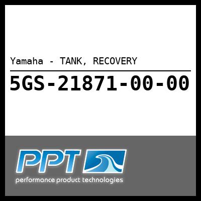 Yamaha - TANK, RECOVERY