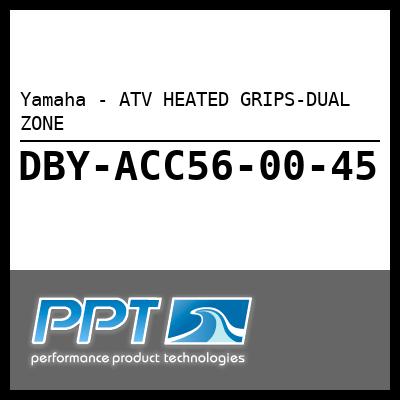 Yamaha - ATV HEATED GRIPS-DUAL ZONE Yamaha - ATV HEATED GRIPS-DUAL ZONE