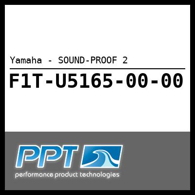 Yamaha - SOUND-PROOF 2 Yamaha - SOUND-PROOF 2