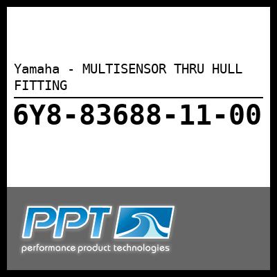 Yamaha - MULTISENSOR THRU HULL FITTING Yamaha - MULTISENSOR THRU HULL FITTING