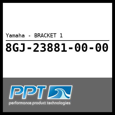 Yamaha - BRACKET 1 Yamaha - BRACKET 1