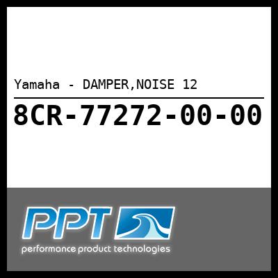 Yamaha - DAMPER,NOISE 12 Yamaha - DAMPER,NOISE 12