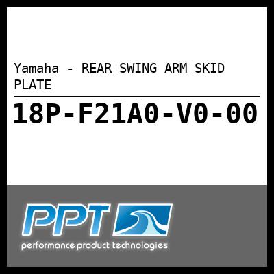 Yamaha - REAR SWING ARM SKID PLATE Yamaha - REAR SWING ARM SKID PLATE