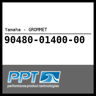 Yamaha - GROMMET Yamaha - GROMMET