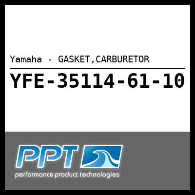 Yamaha - GASKET,CARBURETOR Yamaha - GASKET,CARBURETOR