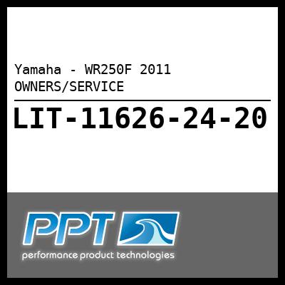 Yamaha - WR250F 2011 OWNERS/SERVICE Yamaha - WR250F 2011 OWNERS/SERVICE