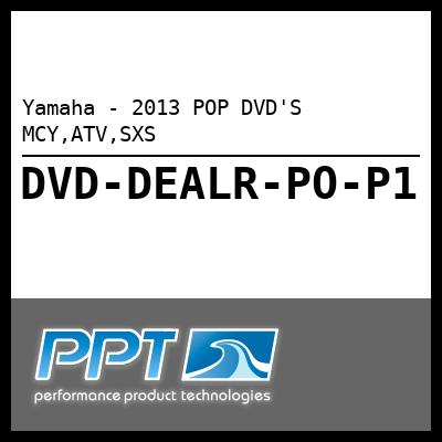 Yamaha - 2013 POP DVD'S MCY,ATV,SXS