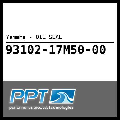 Yamaha - OIL SEAL Yamaha - OIL SEAL