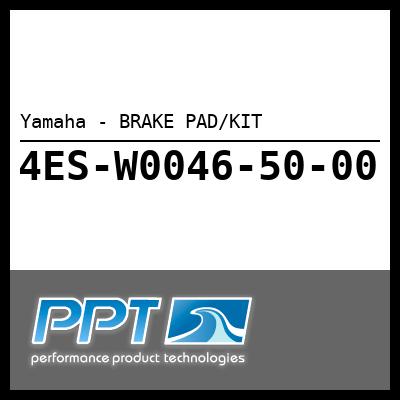Yamaha - BRAKE PAD/KIT Yamaha - BRAKE PAD/KIT