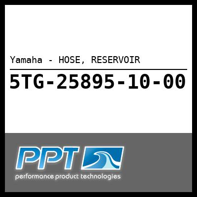 Yamaha - HOSE, RESERVOIR Yamaha - HOSE, RESERVOIR
