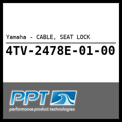 Yamaha - CABLE, SEAT LOCK Yamaha - CABLE, SEAT LOCK