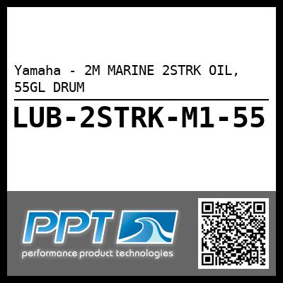 Yamaha - 2M MARINE 2STRK OIL, 55GL DRUM
