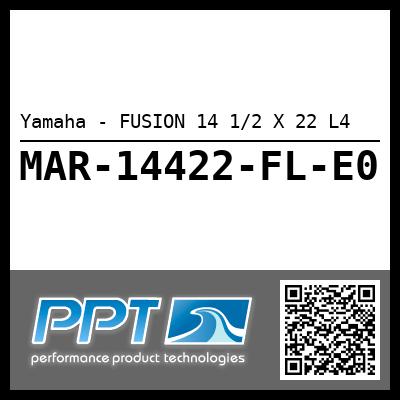 Yamaha - FUSION 14 1/2 X 22 L4