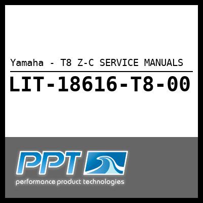 Yamaha - T8 Z-C SERVICE MANUALS Yamaha - T8 Z-C SERVICE MANUALS