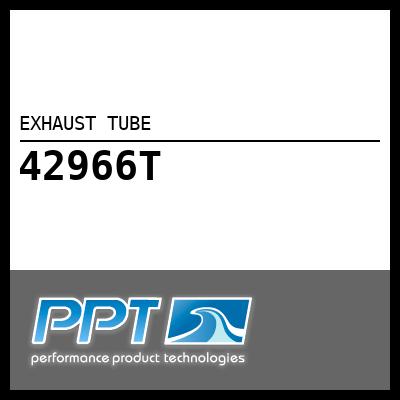 EXHAUST TUBE EXHAUST TUBE