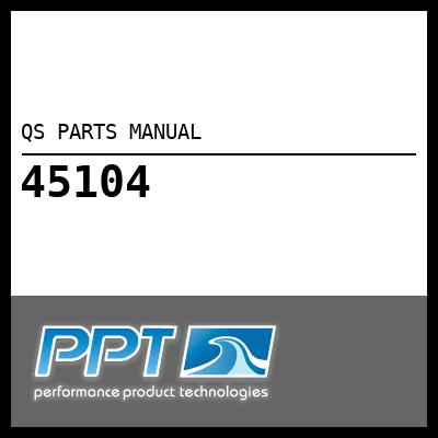 QS PARTS MANUAL QS PARTS MANUAL