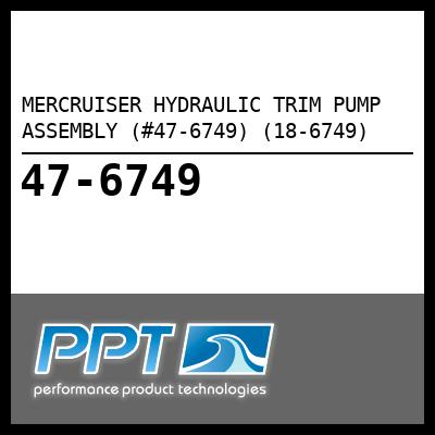 MERCRUISER HYDRAULIC TRIM PUMP ASSEMBLY (#47-6749) (18-6749) - Click Here to See Product Details