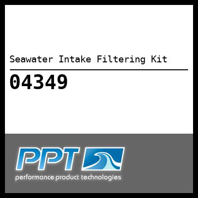 Seawater Intake Filtering Kit - Click Here to See Product Details