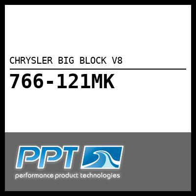 CHRYSLER BIG BLOCK V8 - Click Here to See Product Details