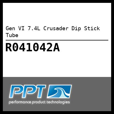 Gen VI 7.4L Crusader Dip Stick Tube - Click Here to See Product Details