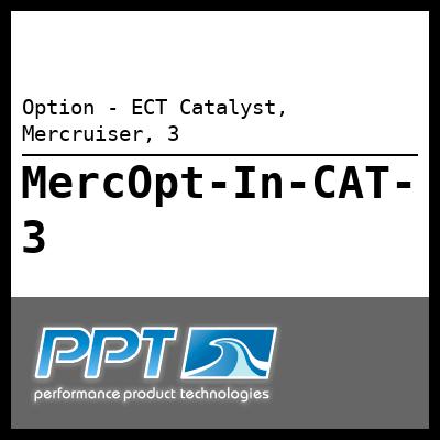 Option - ECT Catalyst, Mercruiser, 3 - Click Here to See Product Details