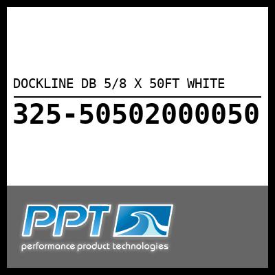 DOCKLINE DB 5/8 X 50FT WHITE - Click Here to See Product Details