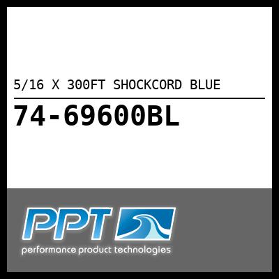 5/16 X 300FT SHOCKCORD BLUE - Click Here to See Product Details