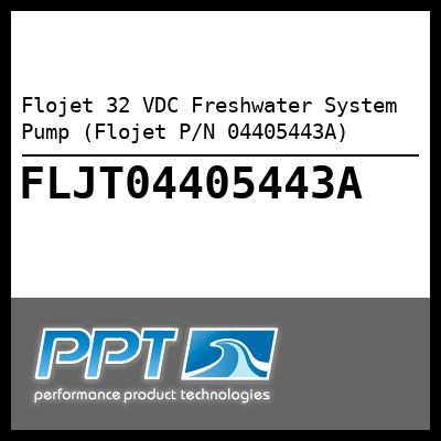 Flojet 32 VDC Freshwater System Pump (Flojet P/N 04405443A) - Click Here to See Product Details