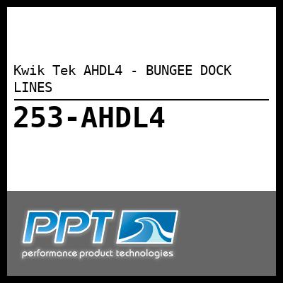 Kwik Tek AHDL4 - BUNGEE DOCK LINES - Click Here to See Product Details