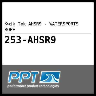 Kwik Tek AHSR9 - WATERSPORTS ROPE - Click Here to See Product Details