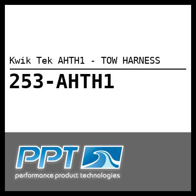 Kwik Tek AHTH1 - TOW HARNESS - Click Here to See Product Details