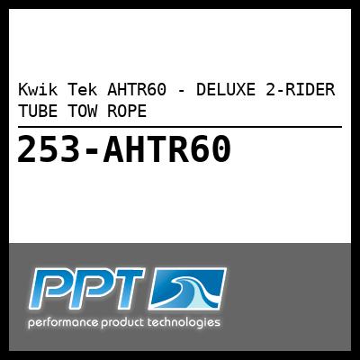 Kwik Tek AHTR60 - DELUXE 2-RIDER TUBE TOW ROPE - Click Here to See Product Details