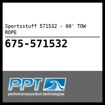 Sportsstuff 571532 - 60' TOW ROPE - Click Here to See Product Details