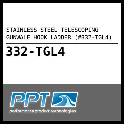 STAINLESS STEEL TELESCOPING GUNWALE HOOK LADDER (#332-TGL4) - Click Here to See Product Details