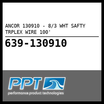 ANCOR 130910 - 8/3 WHT SAFTY TRPLEX WIRE 100' - Click Here to See Product Details
