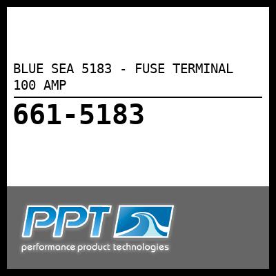 BLUE SEA 5183 - FUSE TERMINAL 100 AMP - Click Here to See Product Details