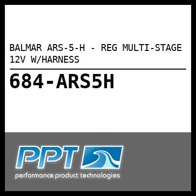 BALMAR ARS-5-H - REG MULTI-STAGE 12V W/HARNESS - Click Here to See Product Details