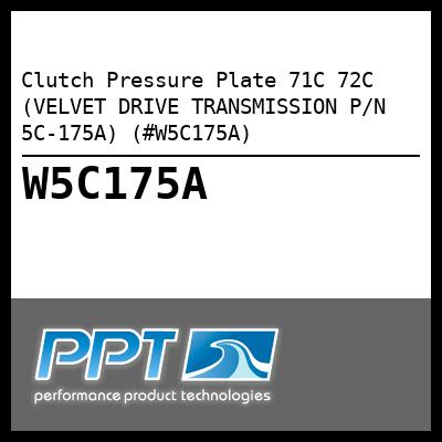 Clutch Pressure Plate 71C 72C (VELVET DRIVE TRANSMISSION P/N 5C-175A) (#W5C175A) - Click Here to See Product Details
