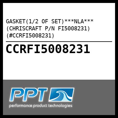 GASKET(1/2 OF SET)***NLA*** (CHRISCRAFT P/N FI5008231) (#CCRFI5008231) - Click Here to See Product Details