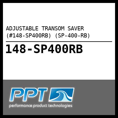 ADJUSTABLE TRANSOM SAVER (#148-SP400RB) (SP-400-RB) - Click Here to See Product Details