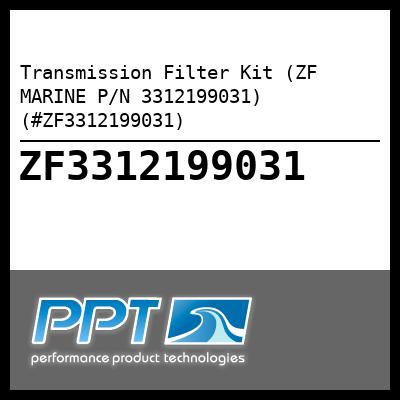 Transmission Filter Kit (ZF MARINE P/N 3312199031) (#ZF3312199031) - Click Here to See Product Details
