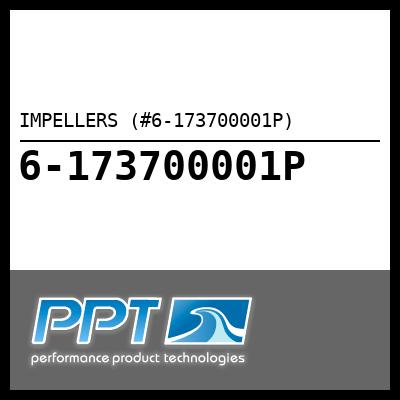 IMPELLERS (#6-173700001P) - Click Here to See Product Details